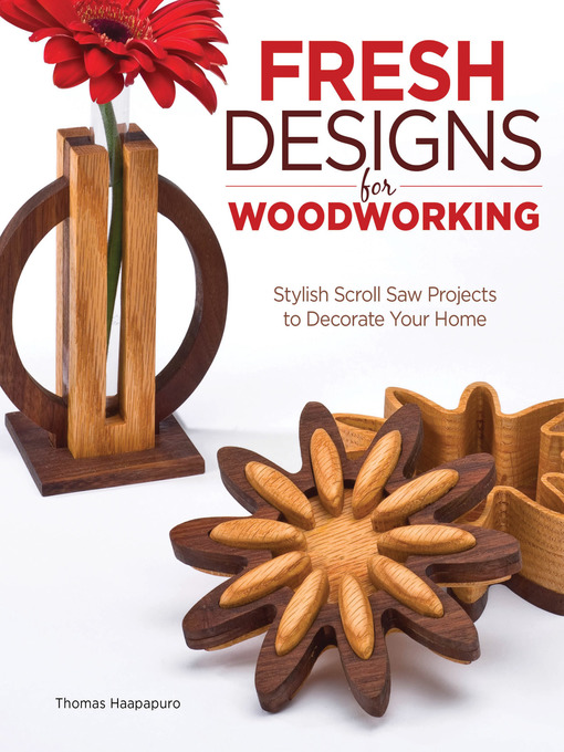 Title details for Fresh Designs for Woodworking by Thomas Haapapuro - Available